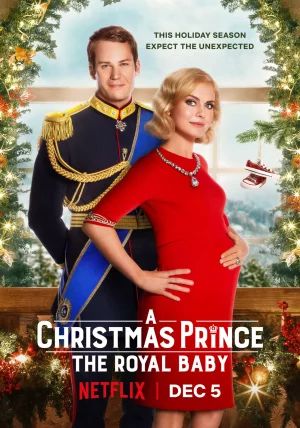 A Christmas Prince The Royal Baby                เจ้าชายคริสต์มาส รัชทายาทน้อย                2019