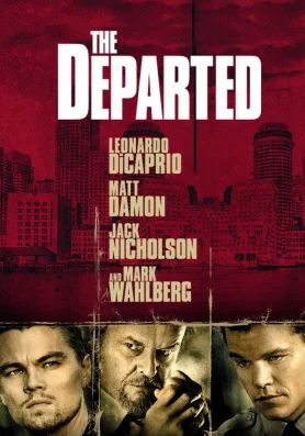 The Departed                ภารกิจโหด แฝงตัวโค่นเจ้าพ่อ                2006