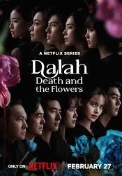 Dalah Death and the Flowers                ดาหลา บุปผา ฆาตกรรม                2025